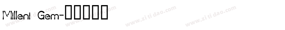 Milleni Gem字体转换